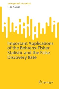 portada Important Applications of the Behrens-Fisher Statistic and the False Discovery Rate 