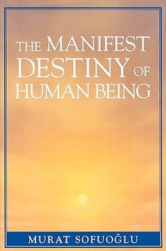 portada the manifest destiny of human being (in English)