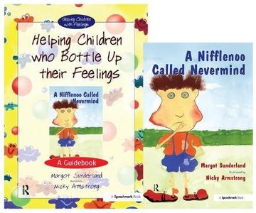 portada Helping Children Who Bottle Up Their Feelings & A Nifflenoo Called Nevermind: Set: AND Nifflenoo Called Nevermind (Helping Children with Feelings)