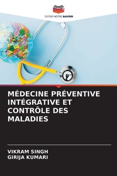 portada Médecine Préventive Intégrative Et Contrôle Des Maladies (en Francés)