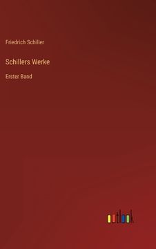 portada Schillers Werke: Erster Band (en Alemán)
