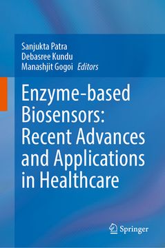 portada Enzyme-Based Biosensors: Recent Advances and Applications in Healthcare (en Inglés)