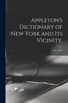 portada Appleton's Dictionary of New York and Its Vicinity.; ed.2, (1879) (en Inglés)