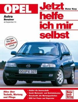 portada Opel Astra. Benziner ab September '91. Jetzt helfe ich mir selbst (en Alemán)