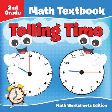 portada 2nd Grade Math Textbook: Telling Time Math Worksheets Edition