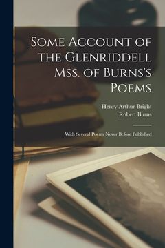 portada Some Account of the Glenriddell Mss. of Burns's Poems: With Several Poems Never Before Published