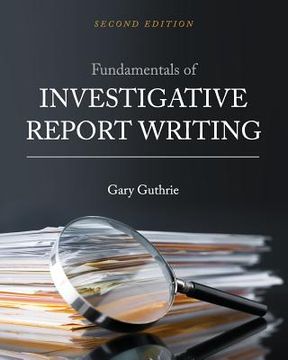 portada Fundamentals of Investigative Report Writing