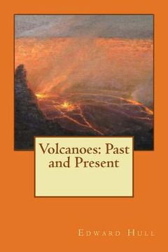 portada Volcanoes: Past and Present (en Inglés)