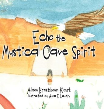 portada Echo the Mystical Cave Spirit (en Inglés)