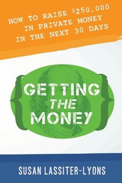 portada Getting the Money: The Simple System for Getting Private Money for Your Real Estate Deals
