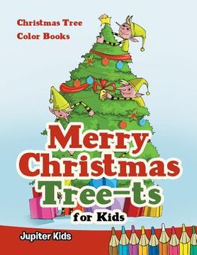 portada Merry Christmas Tree-ts for Kids: Christmas Tree Color Books (en Inglés)