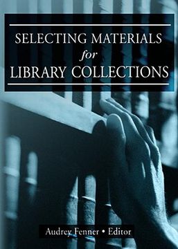 portada selecting materials for library collections (en Inglés)