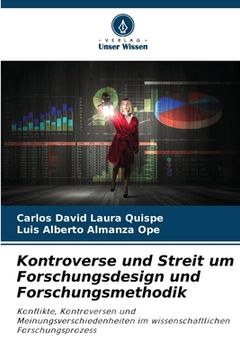 portada Kontroverse und Streit um Forschungsdesign und Forschungsmethodik (en Alemán)