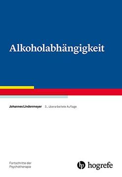 portada Alkoholabhängigkeit (Fortschritte der Psychotherapie) (en Alemán)