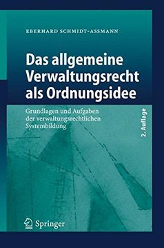 portada Das Allgemeine Verwaltungsrecht als Ordnungsidee: Grundlagen und Aufgaben der Verwaltungsrechtlichen Systembildung 