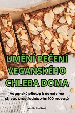 portada UmĚní PeČení Veganského Chleba Doma