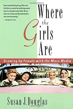 portada Where the Girls Are: Growing up Female With the Mass Media (en Inglés)