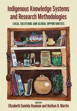 portada Indigenous Knowledge Systems and Research Methodologies: Local Solutions and Global Opportunities 