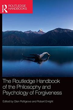 portada The Routledge Handbook of the Philosophy and Psychology of Forgiveness (Routledge Handbooks in Philosophy) (in English)