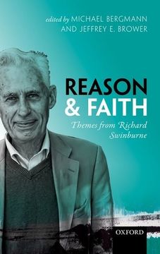 portada Reason and Faith: Themes From Richard Swinburne (en Inglés)