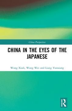 portada China in the Eyes of the Japanese (China Perspectives) (en Inglés)