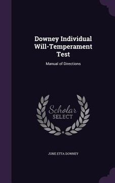 portada Downey Individual Will-Temperament Test: Manual of Directions (en Inglés)