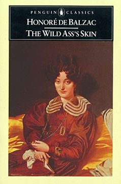 portada The Wild Ass's Skin: (la Peau de Chagrin) (Classics) (en Inglés)