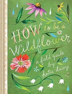 portada How to be a Wildflower (in English)