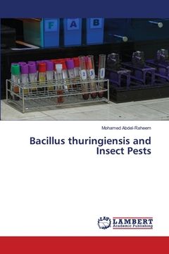 portada Bacillus thuringiensis and Insect Pests (en Inglés)