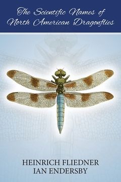portada The Scientific Names of North American Dragonflies (en Inglés)