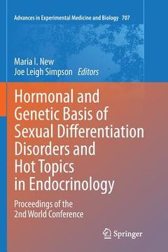 portada Hormonal and Genetic Basis of Sexual Differentiation Disorders and Hot Topics in Endocrinology: Proceedings of the 2nd World Conference (en Inglés)