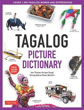 portada Tagalog Picture Dictionary: Learn 1500 Tagalog Words and Phrases [Includes Online Audio] (Tuttle Picture Dictionary) (en Inglés)