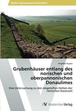 portada Grubenhäuser entlang des norischen und oberpannonischen Donaulimes