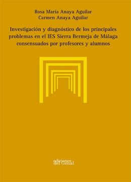 portada Investigación y Diagnóstico de los Principales Problemas en el ies Sierra Bermeja de Málaga Consensuados por Profesores y Alumnos