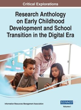 portada Research Anthology on Early Childhood Development and School Transition in the Digital Era, VOL 1 (in English)