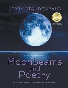 portada Moonbeams and Poetry: For Those Whose Ears Are Pricked and Tongues That Are Long-Drawn (en Inglés)