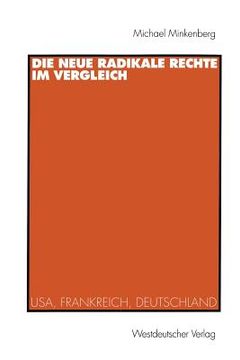 portada die neue radikale rechte im vergleich: usa, frankreich, deutschland (en Alemán)