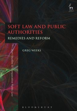 portada Soft Law and Public Authorities: Remedies and Reform