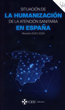 portada Situación de la Humanización de la Atención Sanitaria en España. Revisión 2023-2024