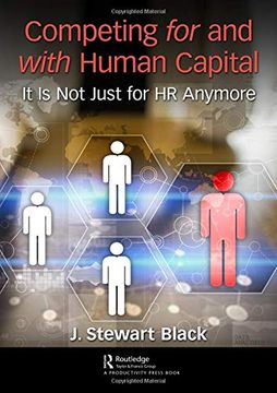 portada Competing for and With Human Capital: It is not Just for hr Anymore 
