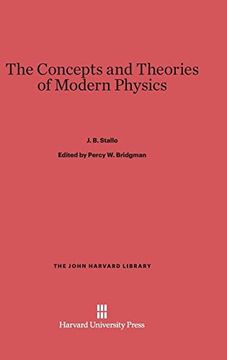portada The Concepts and Theories of Modern Physics (John Harvard Library (Hardcover))