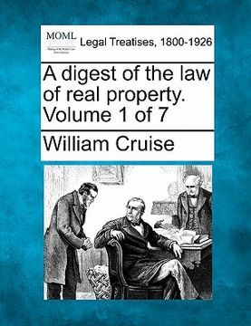 portada a digest of the law of real property. volume 1 of 7 (en Inglés)