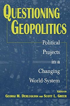 portada Questioning Geopolitics: Political Projects in a Changing World-System 