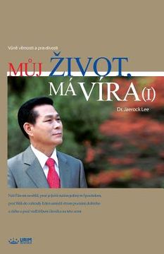 portada M367;j Zivot, Má Víra 8544;: My Life, My Faith 1 (Czech Edition)