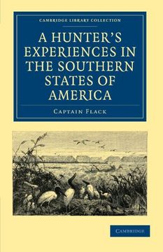 portada A Hunter's Experiences in the Southern States of America (Cambridge Library Collection - North American History) (en Inglés)