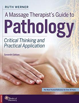 portada A Massage Therapist'S Guide to Pathology: Critical Thinking and Practical Application (in English)