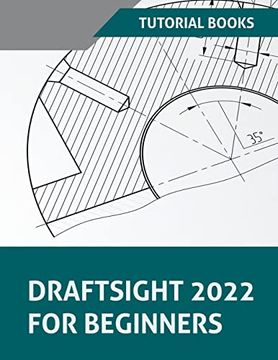 portada DraftSight 2022 For Beginners (en Inglés)