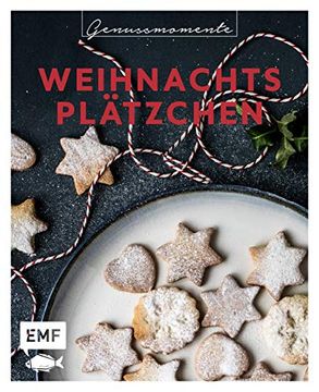 portada Genussmomente Weihnachtsplätzchen: Schnell und Einfach Backen: Rezepte für Lebkuchen, Zimtsterne, Spekulatius, Butterplätzchen, Schwarz-Weiß-Gebäck und Mehr (en Alemán)