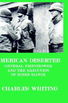 portada american deserter. general eisenhower and the execution of eddie slovik (in English)
