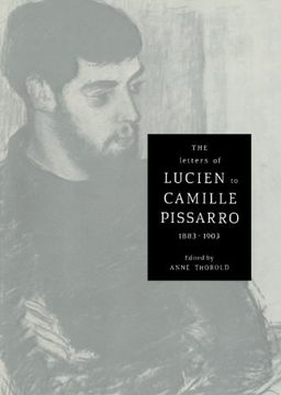 portada The Letters of Lucien to Camille Pissarro, 1883-1903 (Cambridge Studies in the History of Art) (in French)